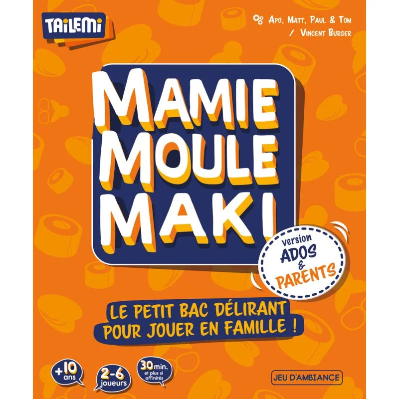 Mamie Moule Maki Ados & Parents