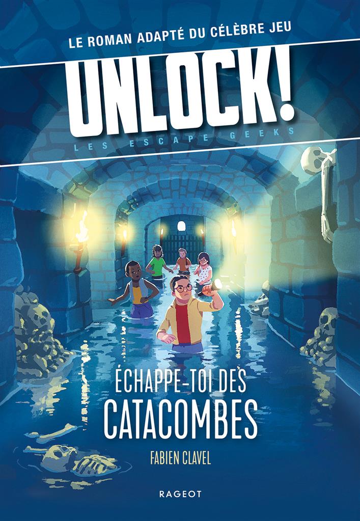 Unlock! Escape Geeks T1 Échappe-toi des catacombes